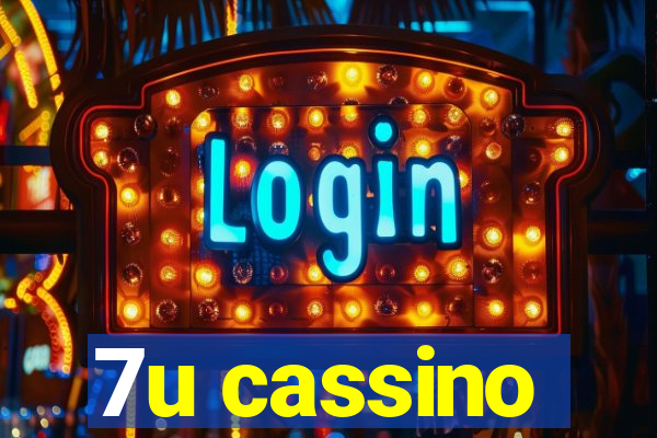 7u cassino